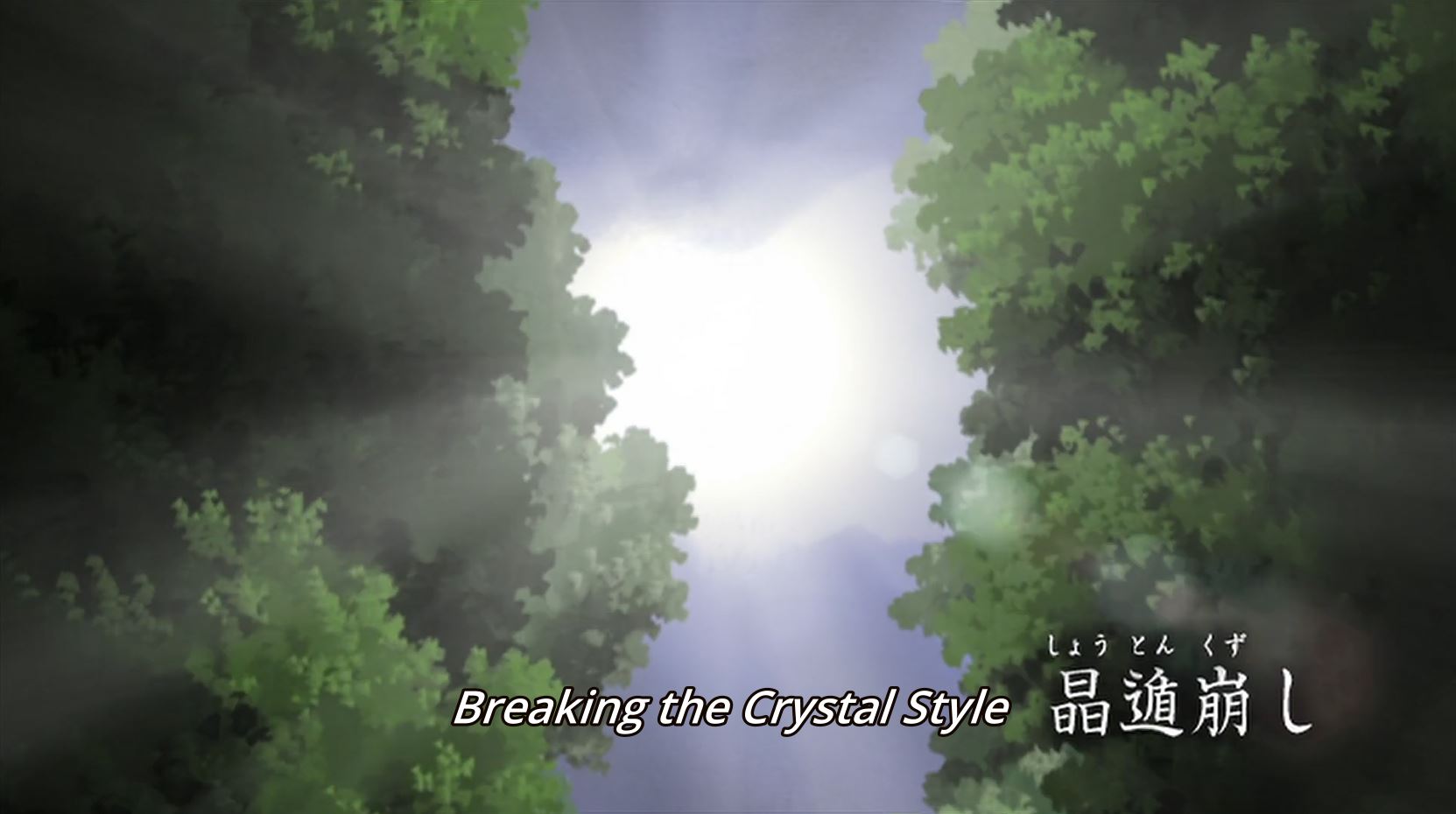 Naruto Shippuden Episode 104: Breaking the Crystal Style